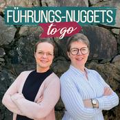 Podcast Führungs-Nuggets to go | Wissenswertes & Praktisches rund um das Thema Führung