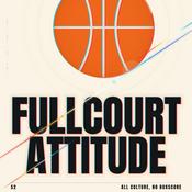 Podcast Fullcourt Attitude
