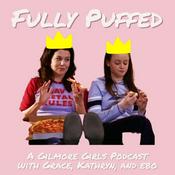 Podcast Fully Puffed: A Gilmore Girls Podcast