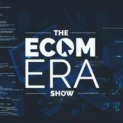 Podcast Ecom Era - #1 Dropshipping &amp; Ecommerce Podcast