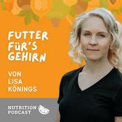 Podcast Futter fürs Gehirn - Der Neuro Nutrition Podcast