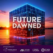 Podcast Future Dawned