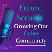 Podcast Future Secured - Shaping a Future-Proof Digital Society