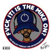 Podcast Fvck It! Is The Mike On?