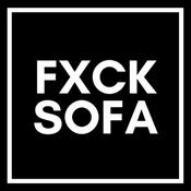 Podcast FXCK SOFA (IL SALOTTO)