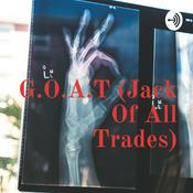Podcast G.O.A.T (Jack Of All Trades)