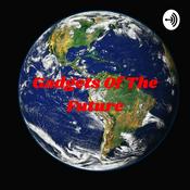 Podcast Gadgets Of The Future: The Reality Of Artificial Gravity