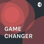 Podcast GAME CHANGER