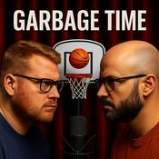 Podcast Garbage Time - Joey&amp;Pierre