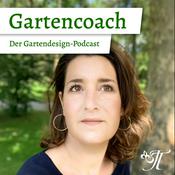 Podcast Gartencoach - Der Gartendesign Podcast