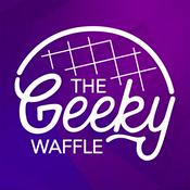 Podcast The Geeky Waffle