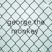 Podcast george the monkey