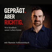 Podcast Geprägt! Aber Richtig.
