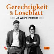Podcast Gerechtigkeit & Loseblatt