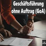 Podcast Geschäftsführung ohne Auftrag (GoA)