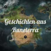 Podcast Geschichten aus Runeterra