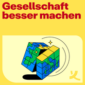Podcast Gesellschaft besser machen