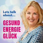 Podcast gesund energievoll glücklich