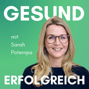Podcast Gesund Erfolgreich - Dein Leadership-Podcast für mehr Erfolg und Wirksamkeit als Führungskraft