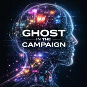 Podcast Ghost In The Campaign