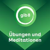 Podcast gib 8 | Geführte Meditationen und Achtsamkeit