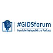 Podcast #GIDSforum I Der sicherheitspolitische Podcast