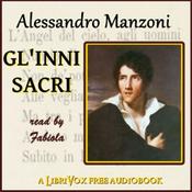 Podcast Gl'Inni sacri by Alessandro Manzoni (1785 - 1873)