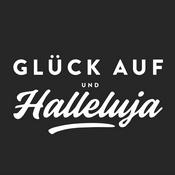 Podcast Glück auf und Halleluja