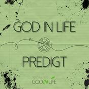 Podcast God in Life – Predigt der Woche