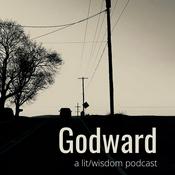 Podcast Godward: A Lit-Wisdom Podcast