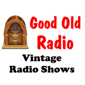 Podcast Good Old Radio - Vintage Radio Shows