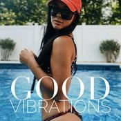 Podcast Good Vibrations