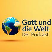 Podcast Gott und die Welt - Der Podcast