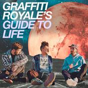 Podcast Graffiti Royale's Guide to Life