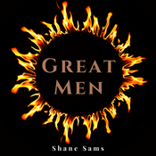 Podcast Great Men w/ Shane Sams