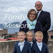 Podcast Greene Family Missions