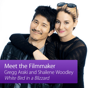 Podcast Gregg Araki and Shailene Woodley: Meet the Filmmaker