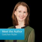 Podcast Gretchen Rubin: Meet the Author