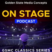 Podcast GSMC Classics: On Stage