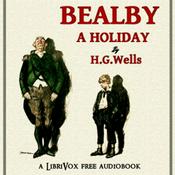 Podcast H. G. Wells, Bealby; A Holiday