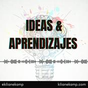 Podcast Ideas &amp; Aprendizajes