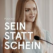 Podcast Sein statt Schein – Bewusstsein, Beziehungen, Fülle