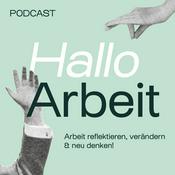 Podcast Hallo Arbeit – Der Podcast für junge Führungskräfte und Professionals