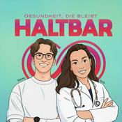 Podcast Haltbar - Gesundheit, die bleibt