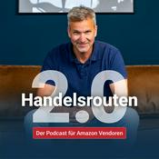 Podcast Handelsrouten 2.0 - Der Ecommerce Podcast für Markenhersteller & Amazon Vendoren