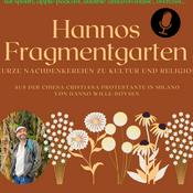 Podcast Hannos Fragmentgarten
