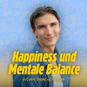 Podcast Happiness und Mentale Balance - Dein Podcast für ein glücklicheres Leben