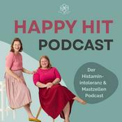 Podcast Happy HIT - Der Histaminintoleranz & Mastzellen Podcast