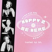 Podcast Happy 2 Be Here