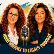 Podcast Hard Knocks To Legacy